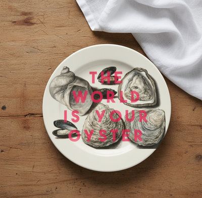 The World Is Your Oyster tallerken